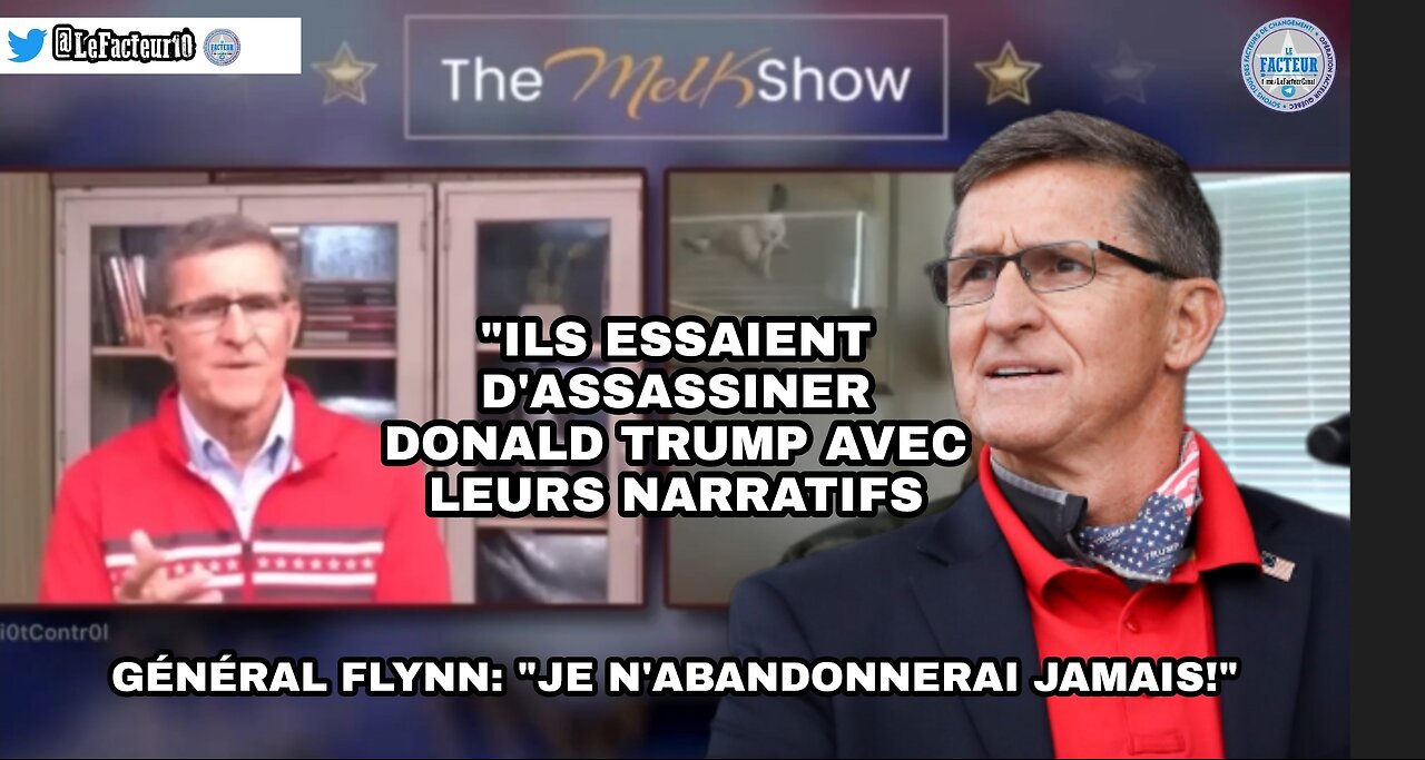 Général Flynn : "Ils essaient d'assassiner Donald Trump avec leurs narratifs.