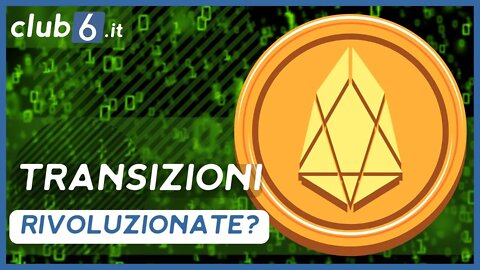 Sarà la rivoluzione delle transizioni cripto? Ecco EOS!