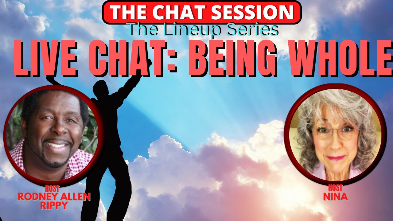 LIVE CHAT: BEING WHOLE | THE CHAT SESSION