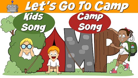 Let's Go To Camp | Camping | Kids Songs | Nursery Rhymes