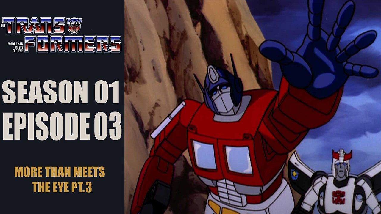 More Than Meets the Eye, Part 3 | Transformers: Generation 1 | Season 1 | E03