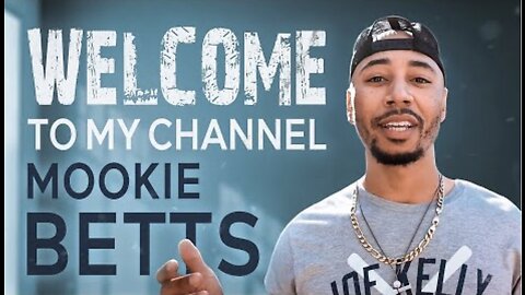 Welcome to My Channel: Mookie Betts