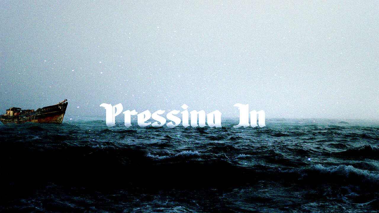 Pressing In - 3/5/23