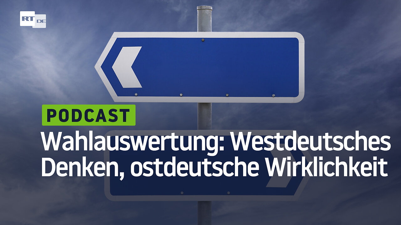 Wahlauswertung in altbekanntem Stil: Westdeutsches Denken, ostdeutsche Wirklichkeit