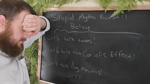 Three Stupid Myths People Still Believe!