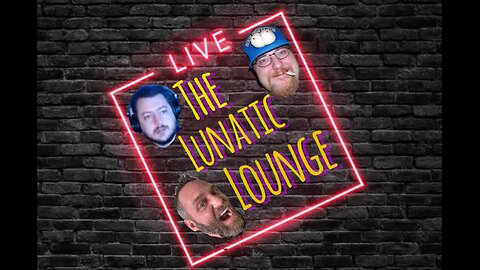 The Lunatic Lounge (Test Episode)