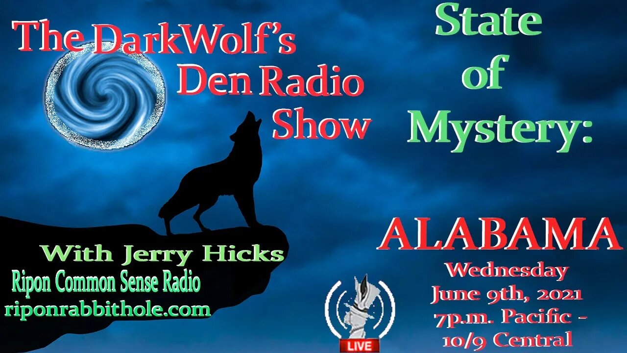🐺The DarkWolf's Den Radio Show🐺EP 91: State Of Mystery -Alabama