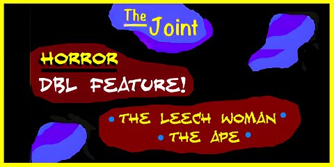 The Joint ☛ Welcome to Horror Fest. The Leech Woman and Killers From Space are featured. Have fun!!