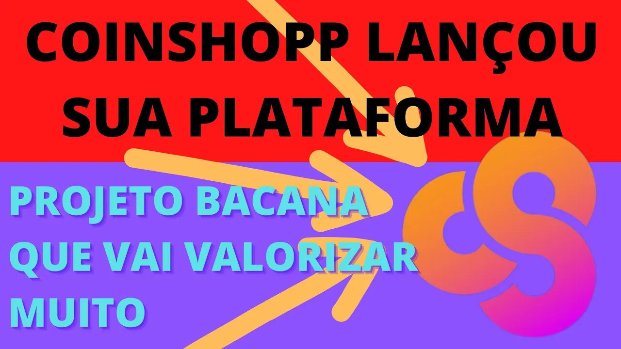 #coinshopp lançou sua plataforma - 73