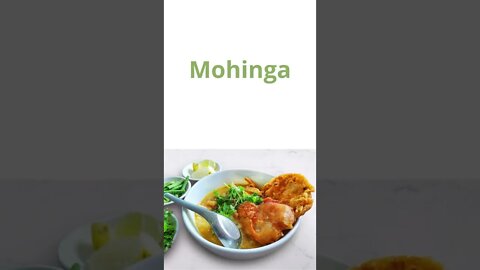 Mohinga/Myanmar Traditional Food