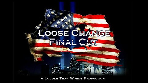 Loose Change Final Cut