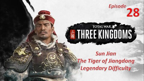 Slapping Back Enemy Forces l Total War: Three Kingdoms l Sun Jian - Legendary l EP28