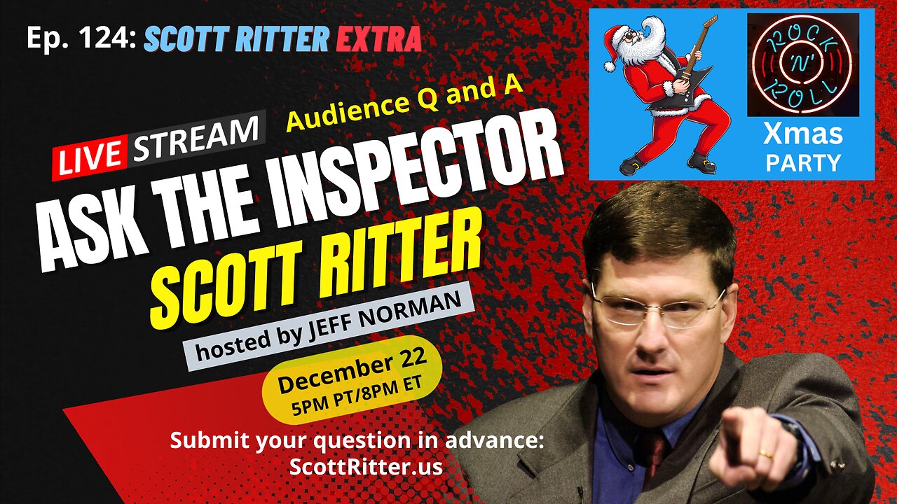 Scott Ritter Extra: Ask the Inspector Ep. 124