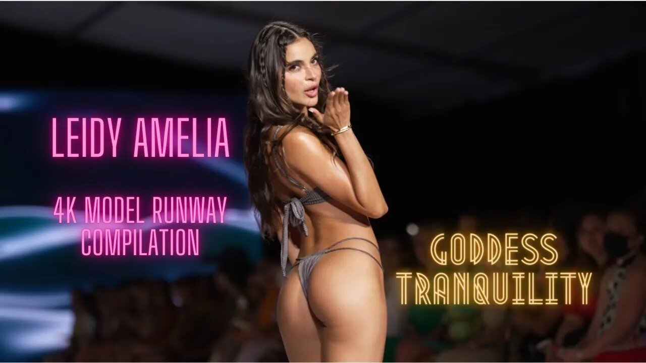 The Best Leidy Amelia Runway Model 4k Tribute Compilation Video | Goddess Tranquility Models