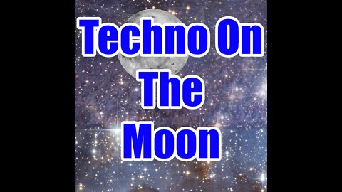 Techno On The Moon