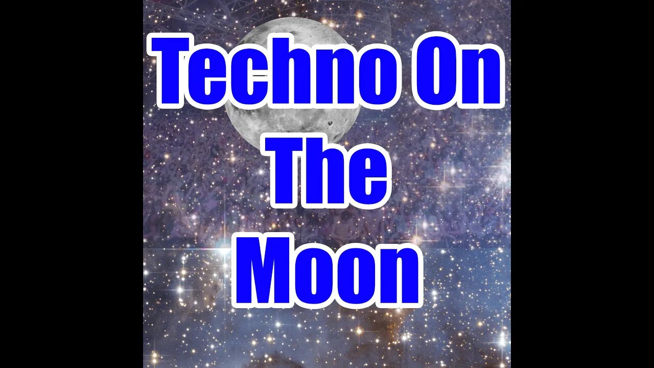 Techno On The Moon