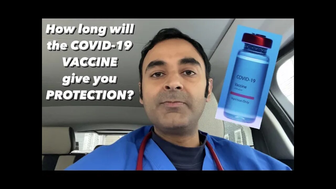 For how long does the COVID-19 VACCINE give you IMMUNITY? The evolving data...