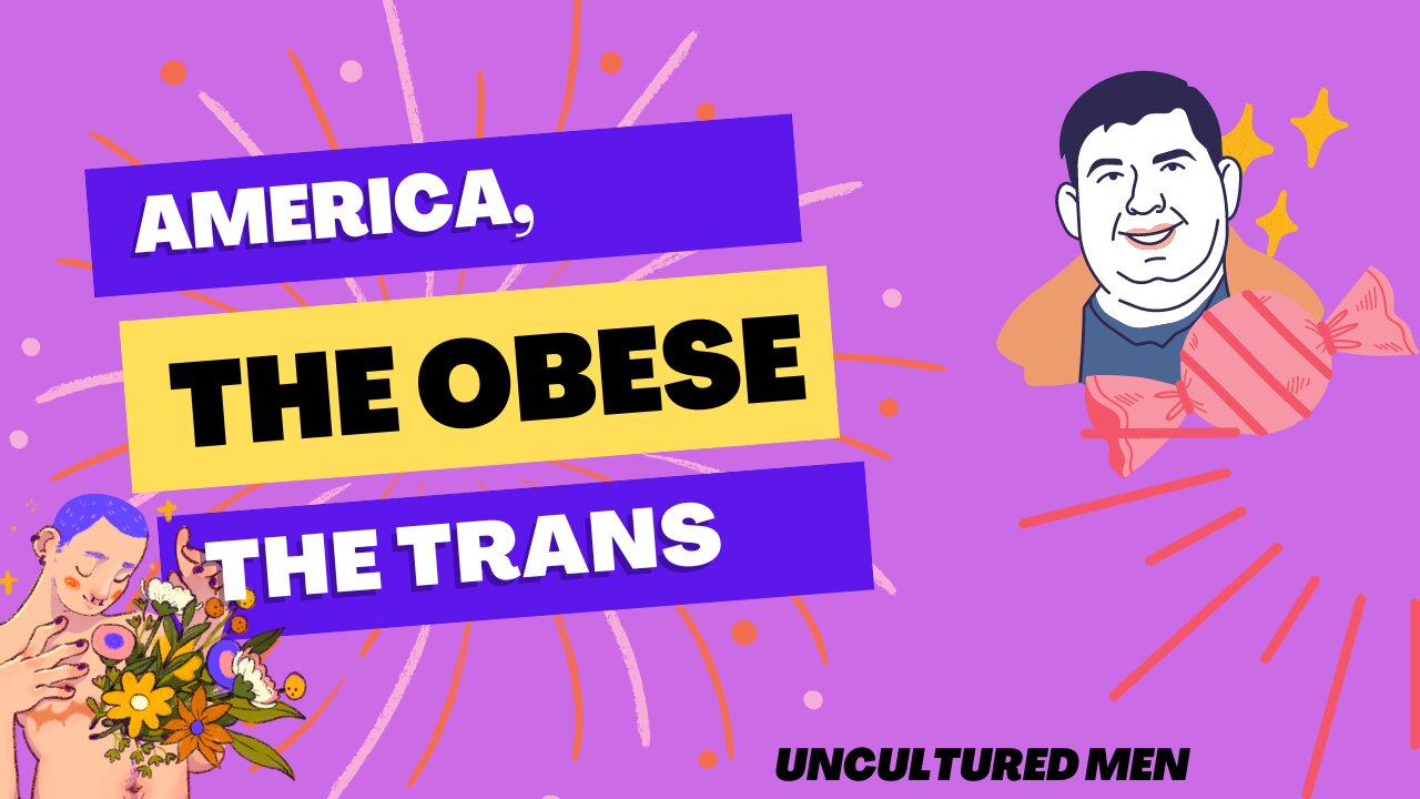 America, the Obese and the Trans