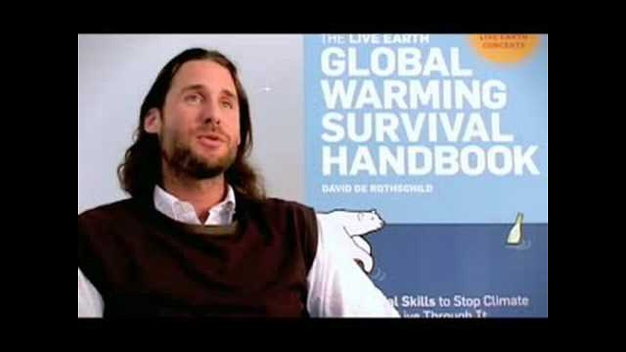 (2007) Alex Jones interviews David Mayor De Rothschild (heir of the global banking crime syndicate) about CLIMATE CHANGE.