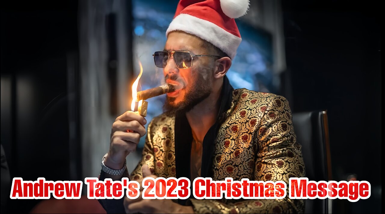 Andrew Tate's 2023 Christmas Message