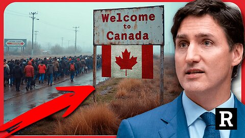 Canada is about to COLLAPSE under Trudeau's open border policy | Redacted w Clayton Morris