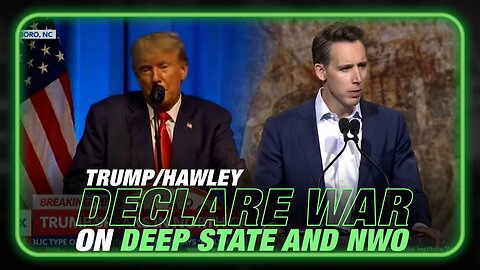 Donald Trump/Josh Hawley Declare War on Fascist Left and NWO