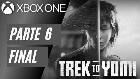 TREK TO YOMI - PARTE 6 FINAL (XBOX ONE)