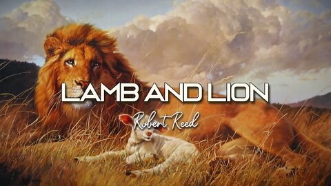 Robert Reed - Lamb and Lion