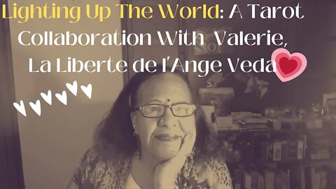 ✨ 🌞 💫FUN TAROT COLLABORATION WITH VALERIE - LA LIBERTE DE L'ANGE VEDA