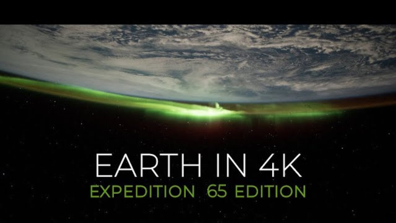 Earth from Space in 4K – Expedition 65 Edition | silverfoxnews