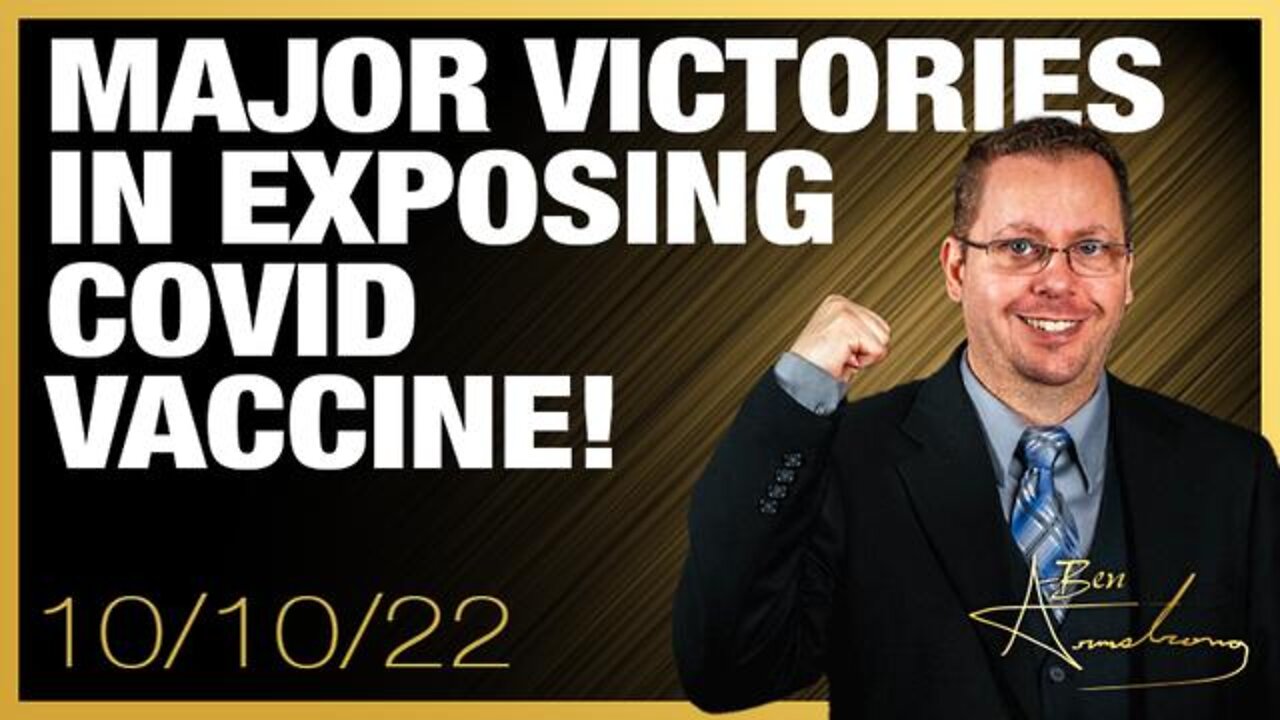 Major Victories In Exposing COVID Vaccine!