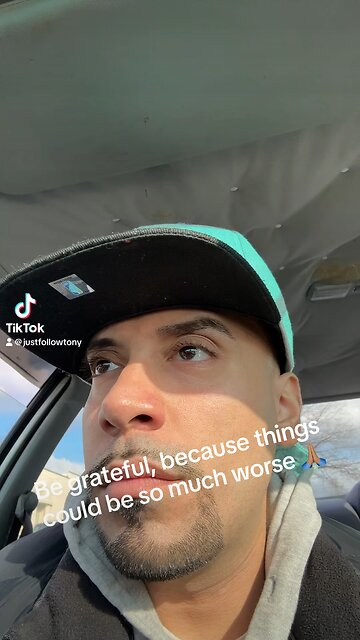 Be grateful, because things could be so much worse