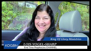 Prophecy - She's Ready To Go 10-7-2024 Lois Vogel-Sharp