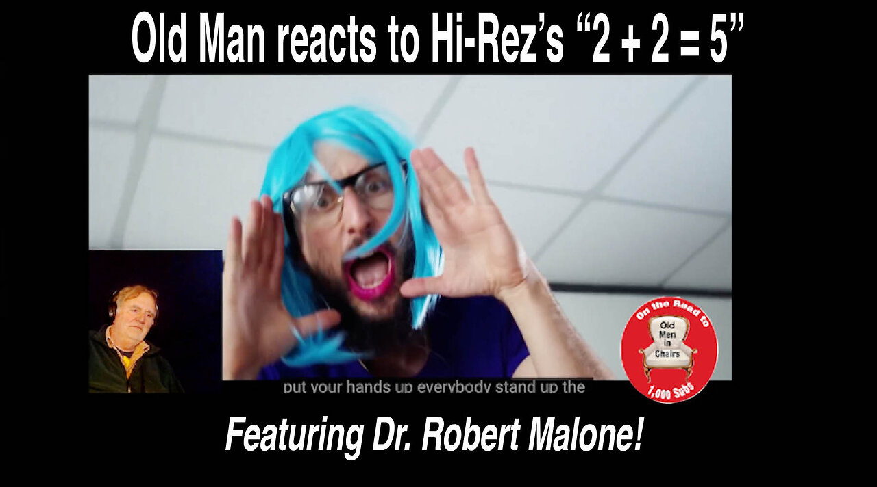 Old Man reacts to Hi-Rez's "2 + 2=5"