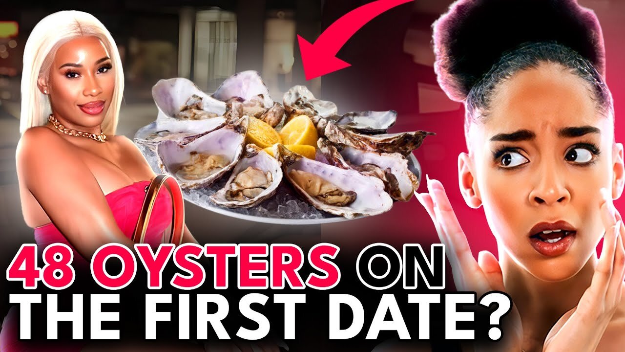 “48 Oyster Girl” Is Going Viral for This NIGHTMARE Date