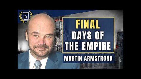 Western Empire Facing Same Collapse as Rome in its Final Days: Martin Armstrong