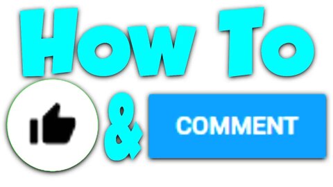 How To Like And Comment On A Youtube Video