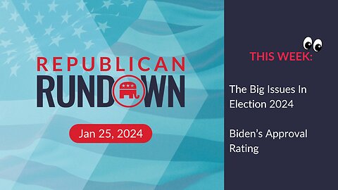 Republican Rundown Episode 14 – It’s The Border and the Economy Stupid