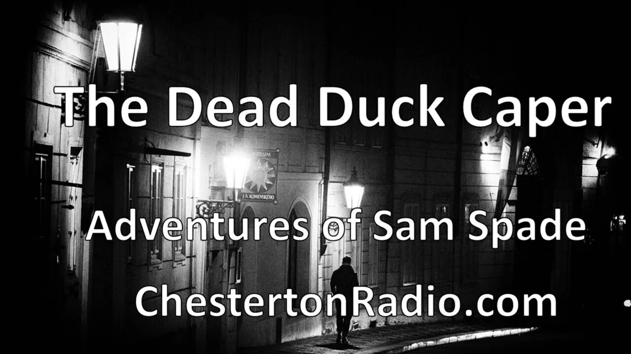 The Dead Duck Caper - Adventures of Sam Spade