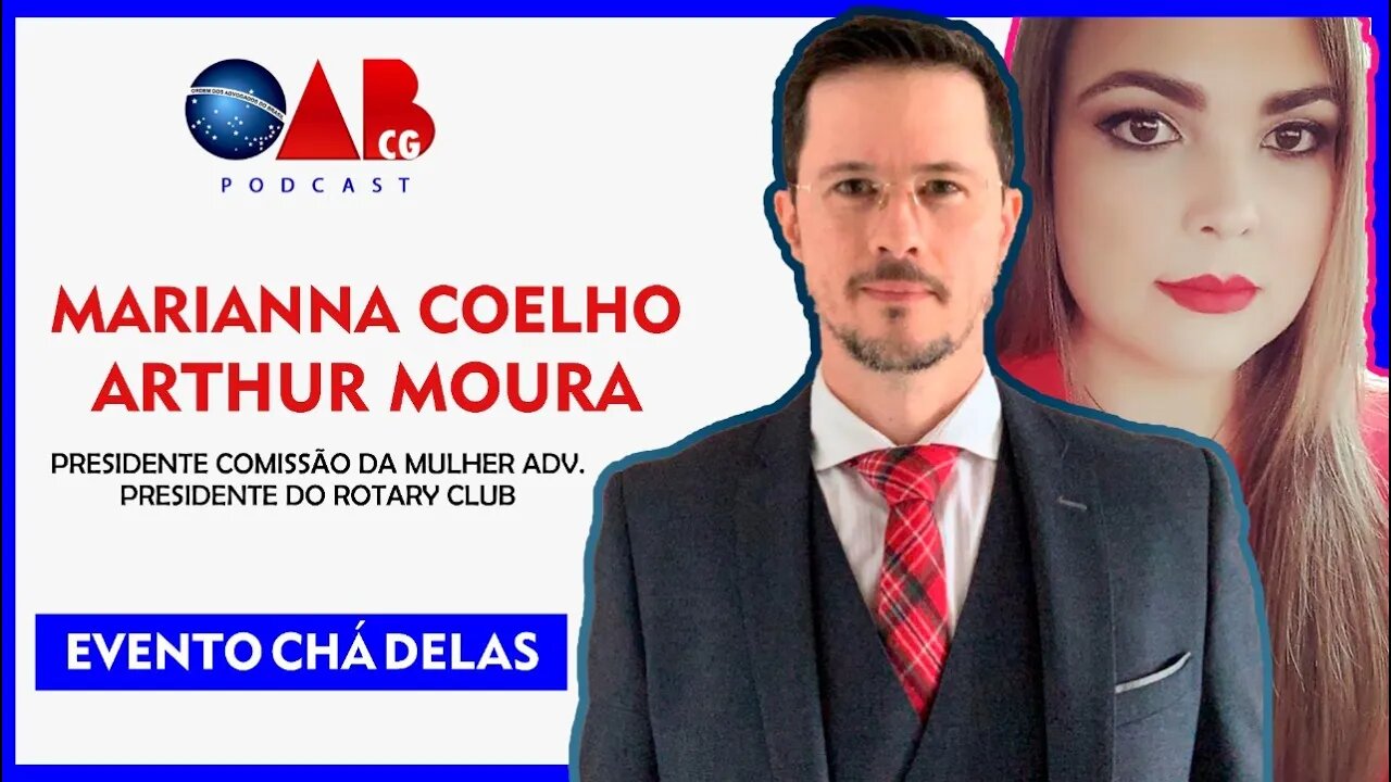 Marianna Coelho e Arthur Moura - #OABCG 138