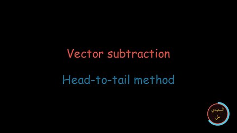 Vector subtraction: Head-to-tail method