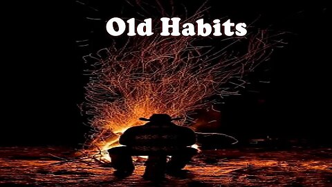 Old Habits ~ ~ ~ Gene Gamble Jr