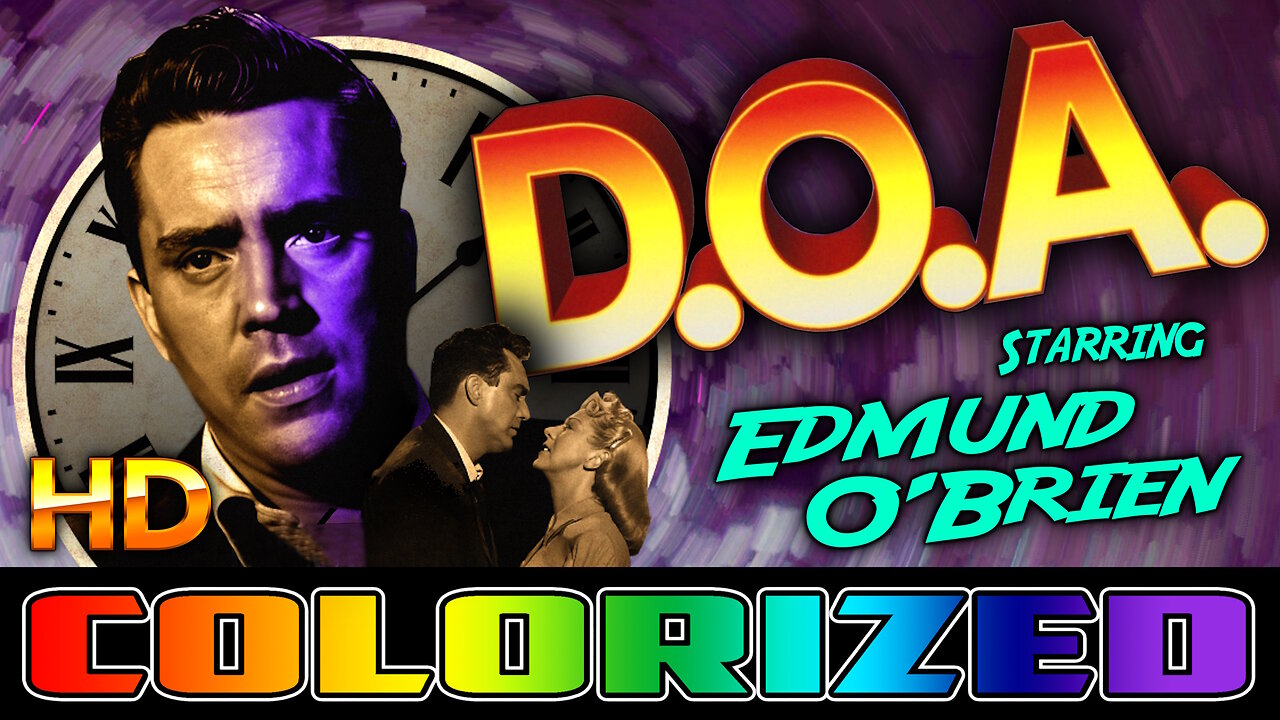 D.O.A. (Dead On Arrival) - AI COLORIZED - HD - Film Noir Starring Edmund O'Brien