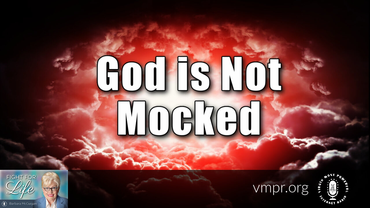 16 Nov 21, Fight for Life: God is Not Mocked