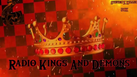 Radio Kings And Demons | DAGames X NateWantsToBattle - 50K Story Mashup Special For Steven Z Killer