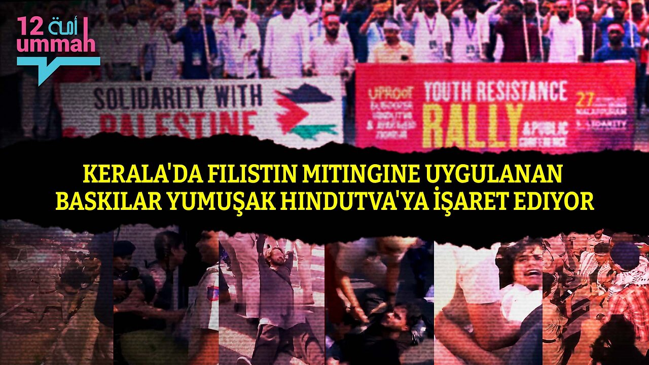 Kerala'da Filistin Mitingine Uygulanan Baskılar Yumuşak Hindutva'ya İşaret Ediyor