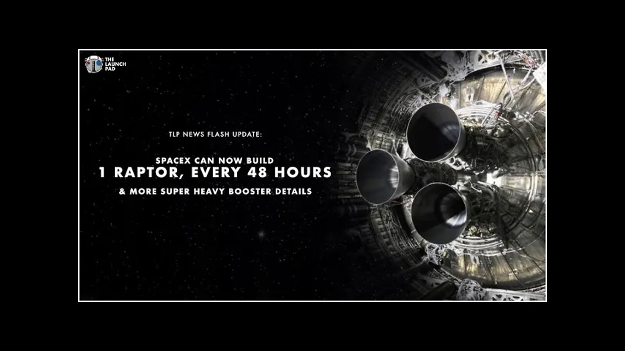 Starship SH Booster Details & 1 Raptor Made Every 48 Hours | TLP Flash Update #shorts