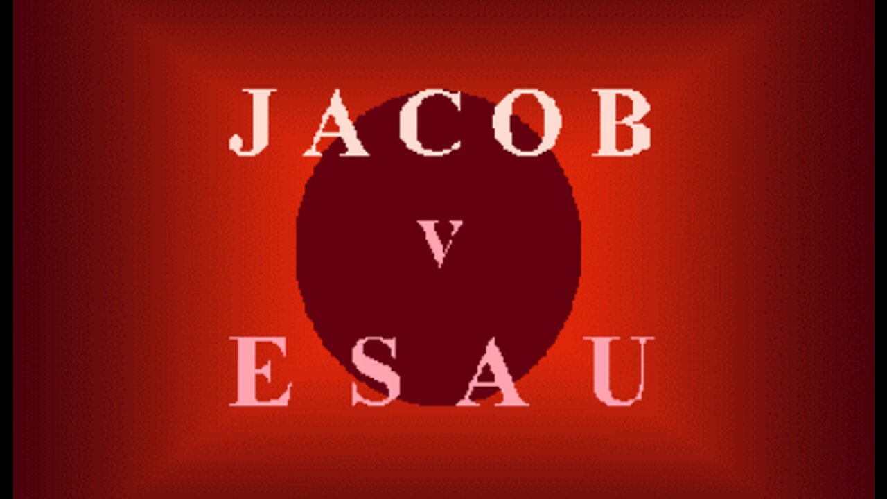 43 - Genesis 28 and Yasher 29:24-30:4 - Esau Hates Jacob