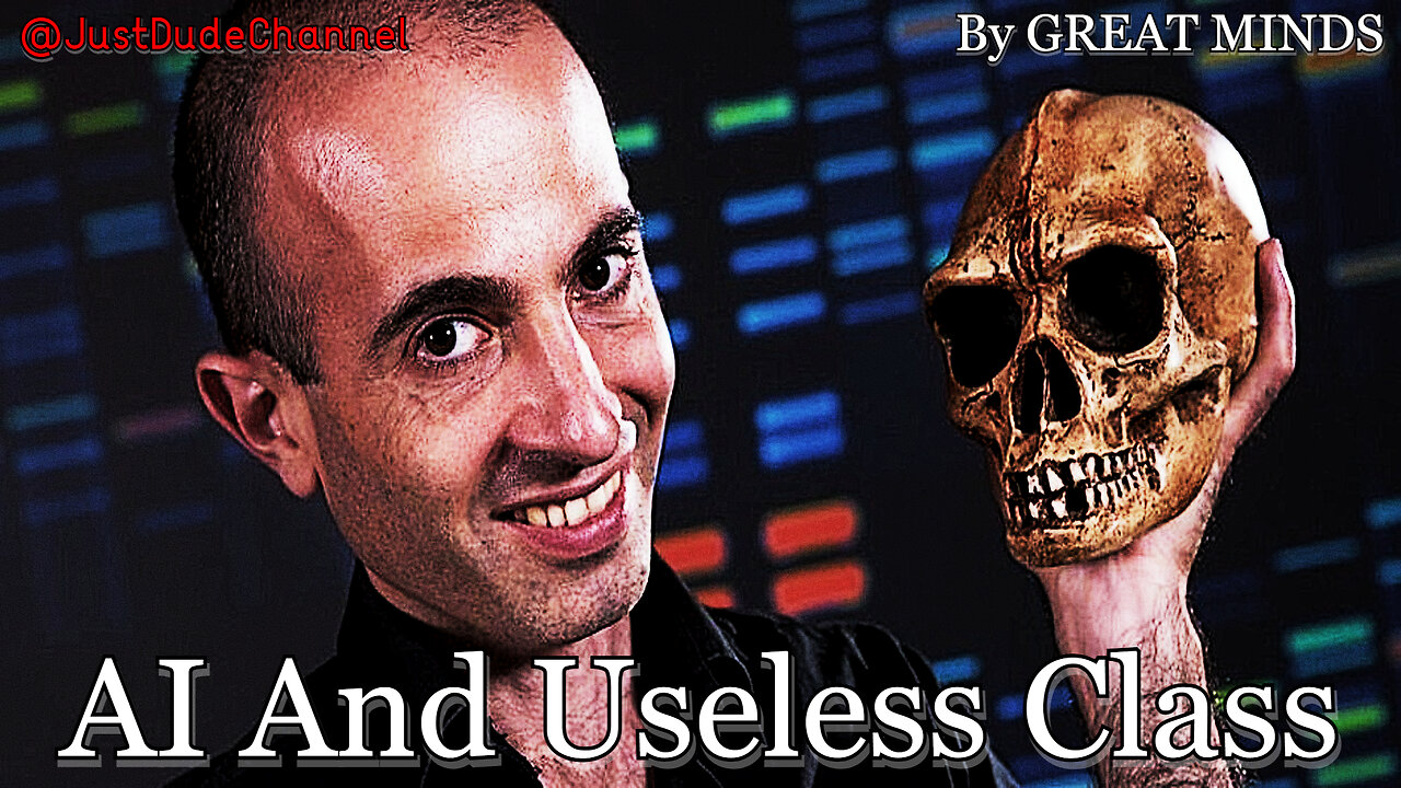 AI And Useless Class | Yuval Noah Harari