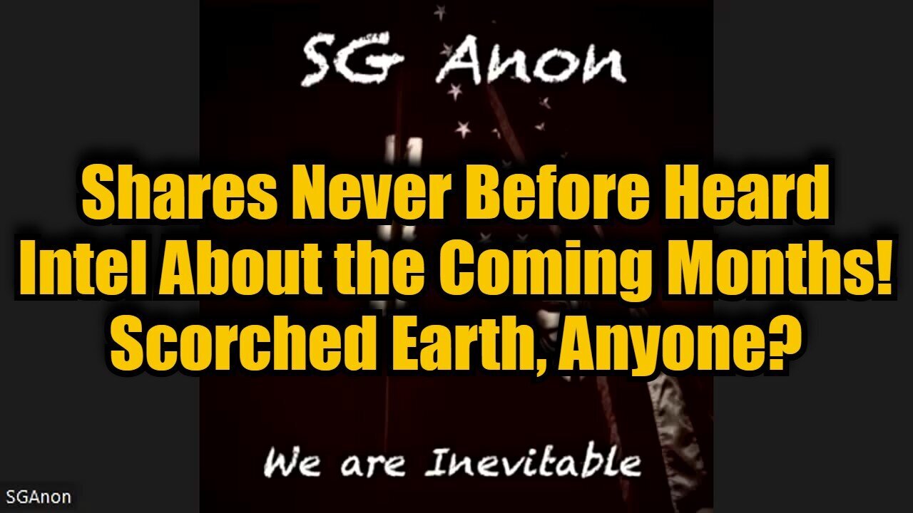 SG Anon: Shares Never Before Heard Intel About the Coming Months! Scorched Earth, Anyone?